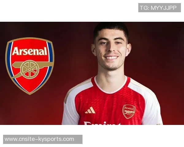 阿森纳面临抉择哈弗茨明夏合同将剩两年续约还是出售成关键问题 阿森纳面临抉择哈弗茨明夏合同将剩两年续约还是出售成关键问题